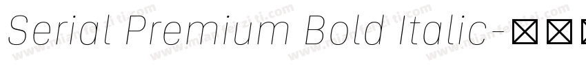 Serial Premium Bold Italic字体转换